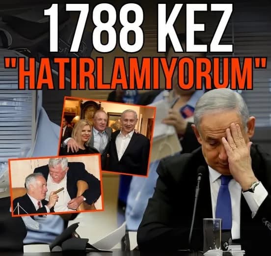 Netanyahu'nun Yolsuzluk Davasında "Hatırlamıyorum" Savunması