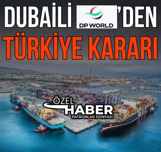 DP World Türkiye'de Yeni Liman Yatırımı İçin Araştırma Yapıyor
