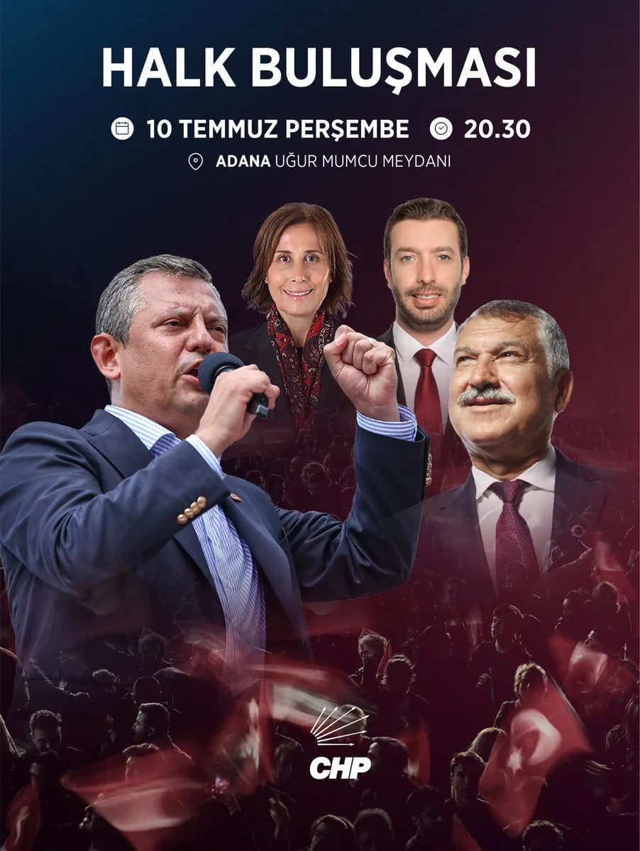 CHP'den Adana'da Büyük Miting: "Hep Birlikte Direneceğiz, Kazanacağız"