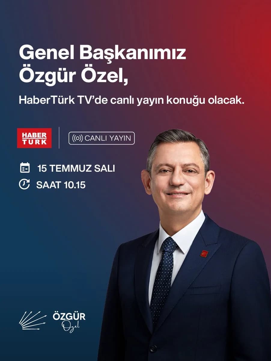 CHP Genel Başkanı Özgür Özel Yarın HaberTürk TV'de Canlı Yayın Konuğu Olacak