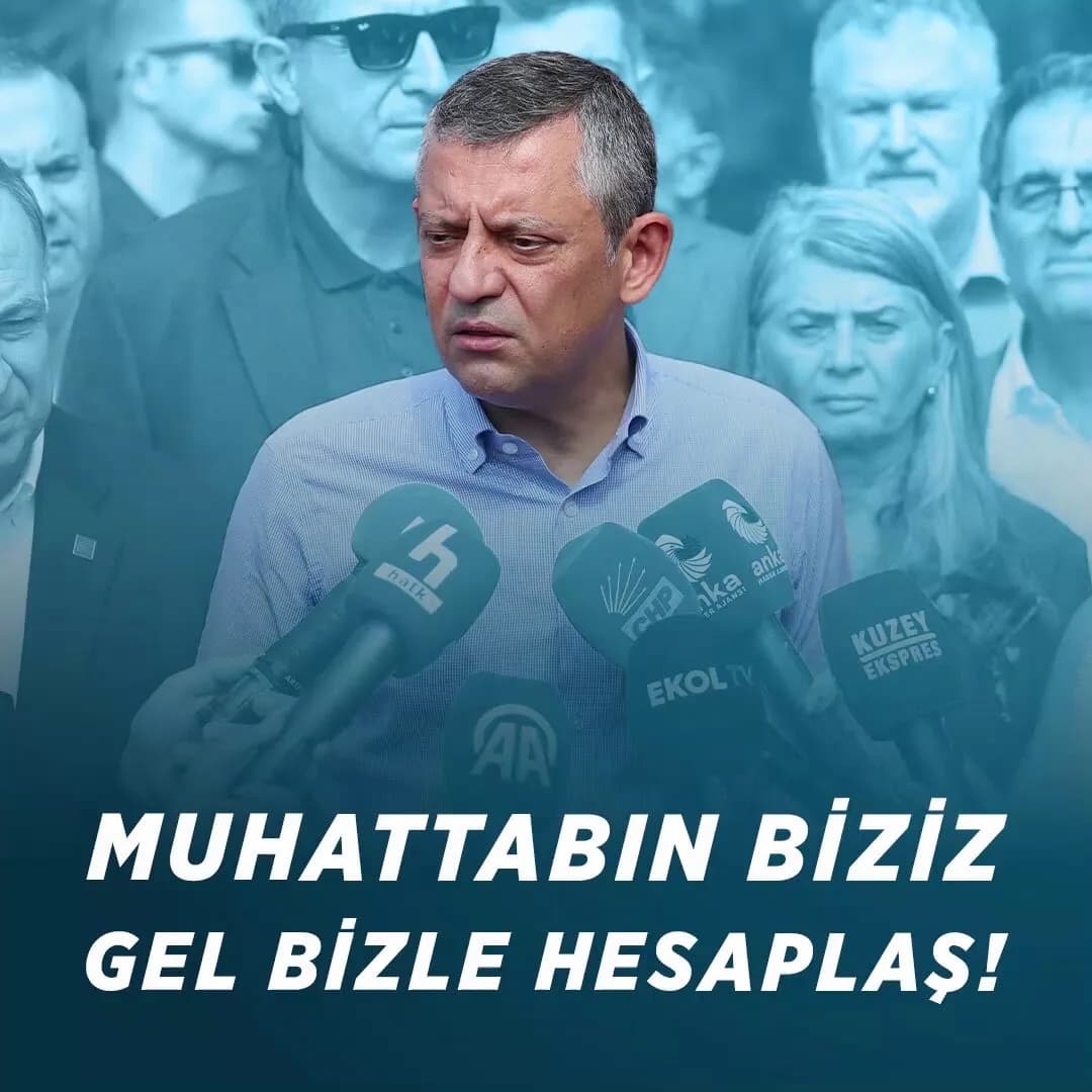 CHP Genel Başkanı Özgür Özel'den Sert Açıklamalar: "Hesaplaşmak İsteyen Gelsin"