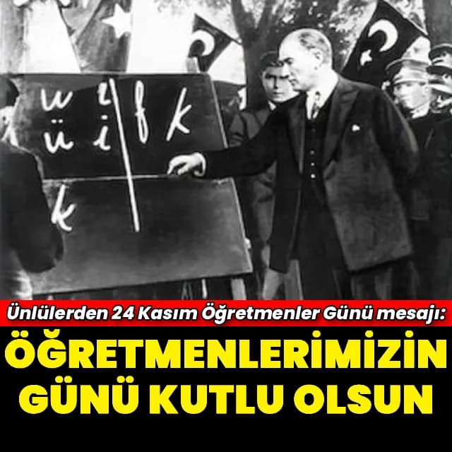 Ünlüler 24 Kasım Öğretmenler Günü'nü Sosyal Medyada Kutladı