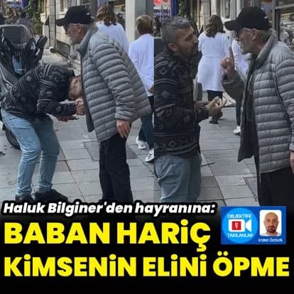 Haluk Bilginer'den Anlamlı Jest: "Baban Hariç Kimsenin Elini Öpme"