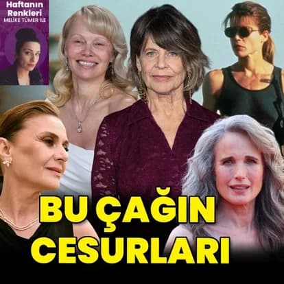 Doğal Yaşlanma Süreci: Linda Hamilton ve Hatice Aslan'dan Örneklerle "Hep Genç Kal" Miti Çöküyor
