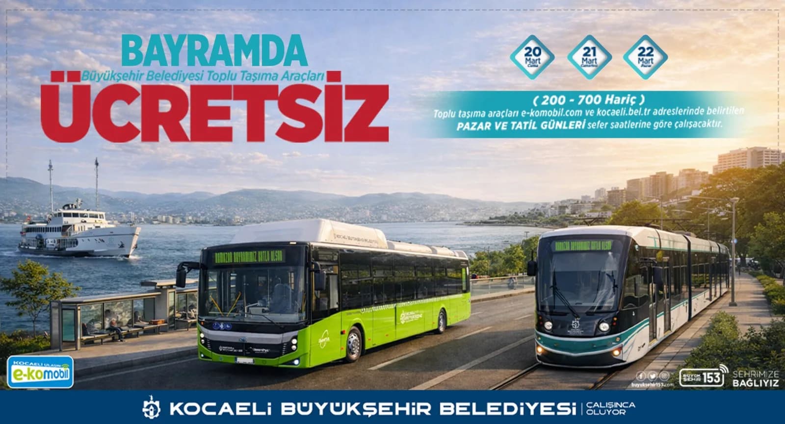 Kocaeli Büyükşehir Belediyesi Ramazan Bayramı’nda Toplu Ulaşımı Ücretsiz Yapacak