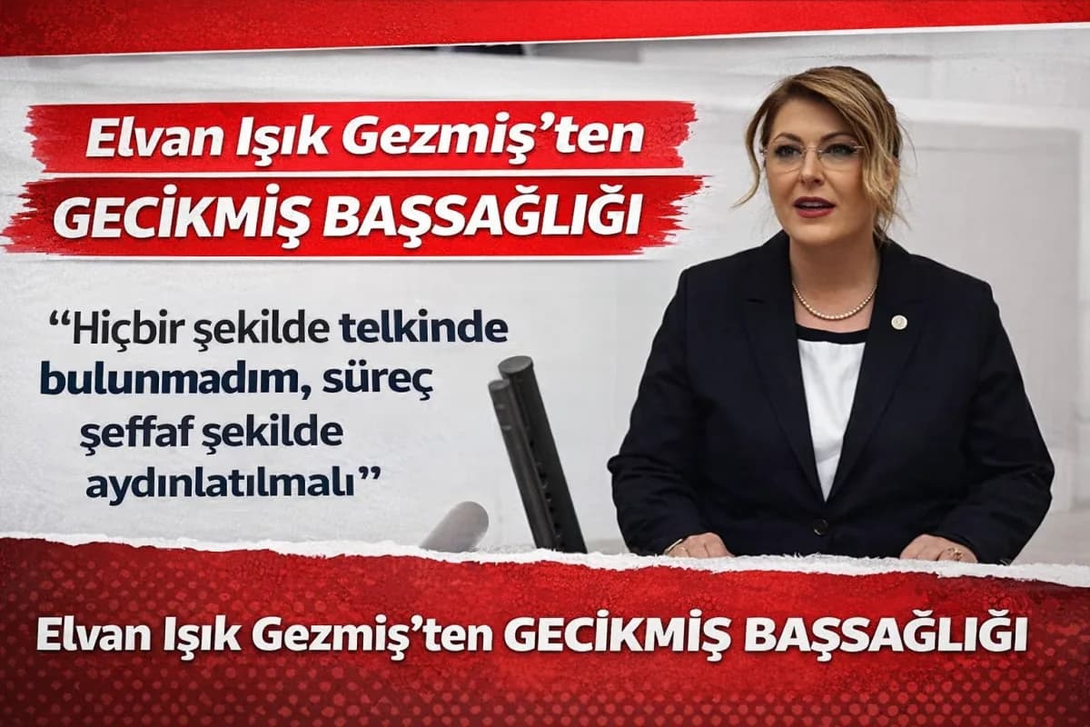 Elvan Işık Gezmiş’ten Gecikmiş Başsağlığı