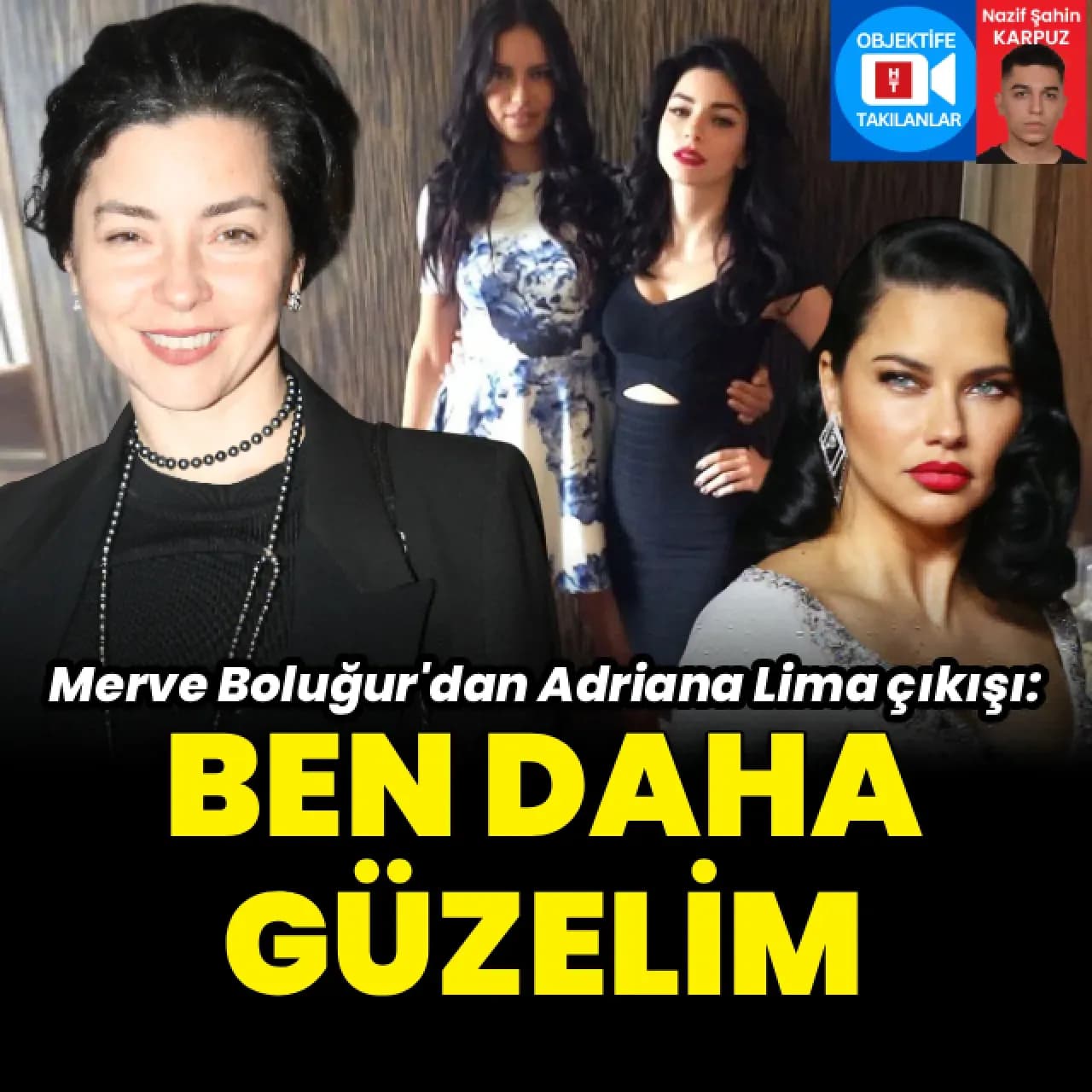 Merve Boluğur'dan Adriana Lima'ya İddialı Sözler