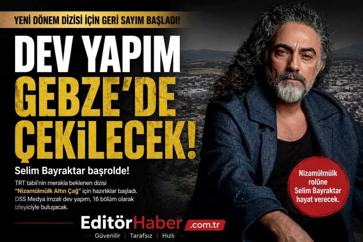 Dev Yapım Gebze’de Çekilecek! Selim Bayraktar, “Nizamülmülk Altın Çağ” Dizisinin Başrolünde
