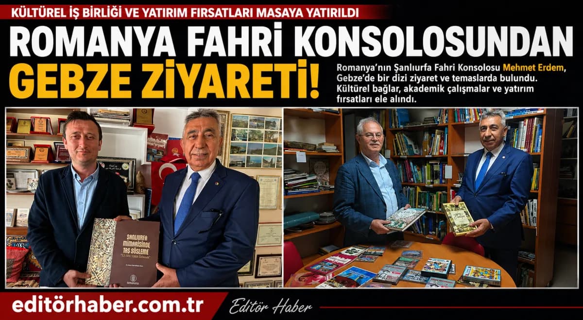 Romanya Fahri Konsolosu Mehmet Erdem’den Gebze’ye Ziyaret