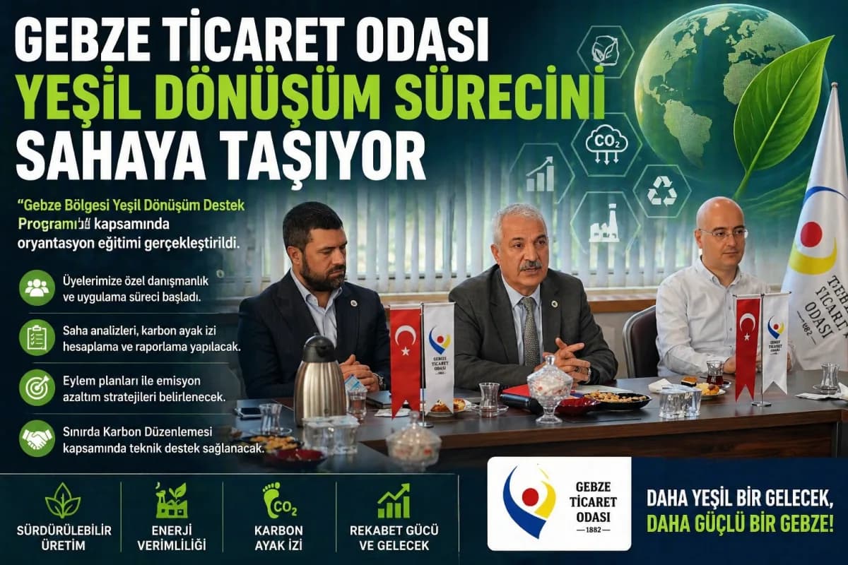 Gebze Ticaret Odası Yeşil Dönüşüm Sürecini Sahaya Taşıyor