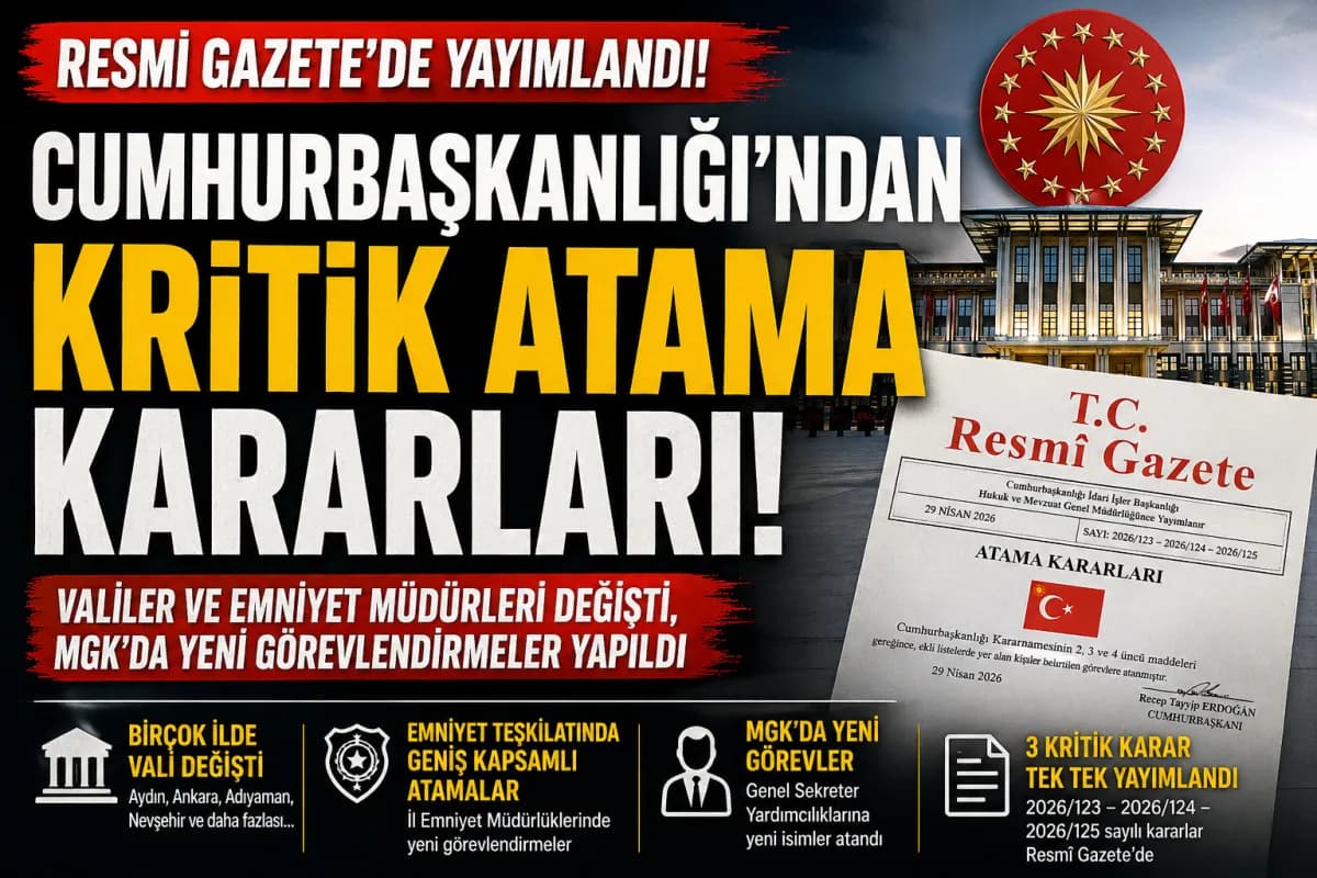 Cumhurbaşkanlığı’ndan kritik atama kararları: Emniyet ve valiliklerde değişim