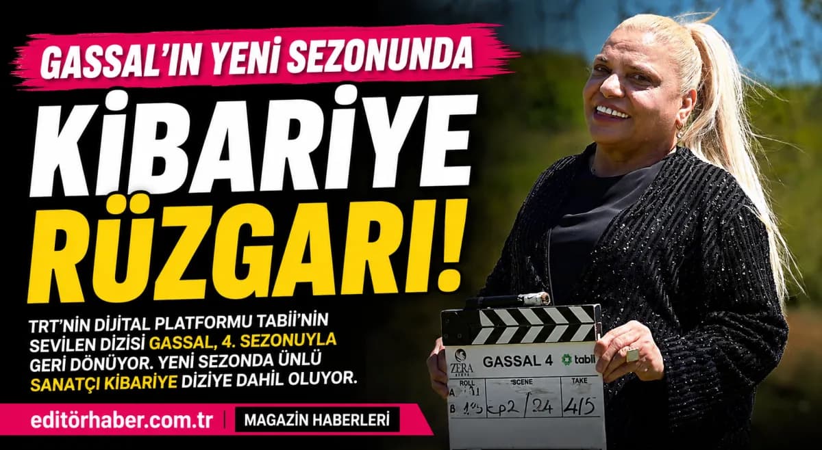 Gassal Dizisinde Kibariye Sürprizi! Yeni Sezon Şimdiden Gündem Oldu