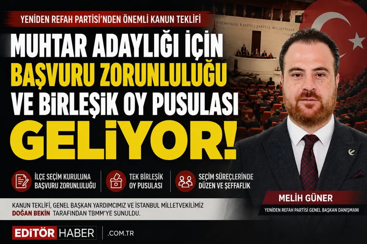 Yeniden Refah Partisi’nden Muhtarlık Seçimleri İçin Kanun Teklifi