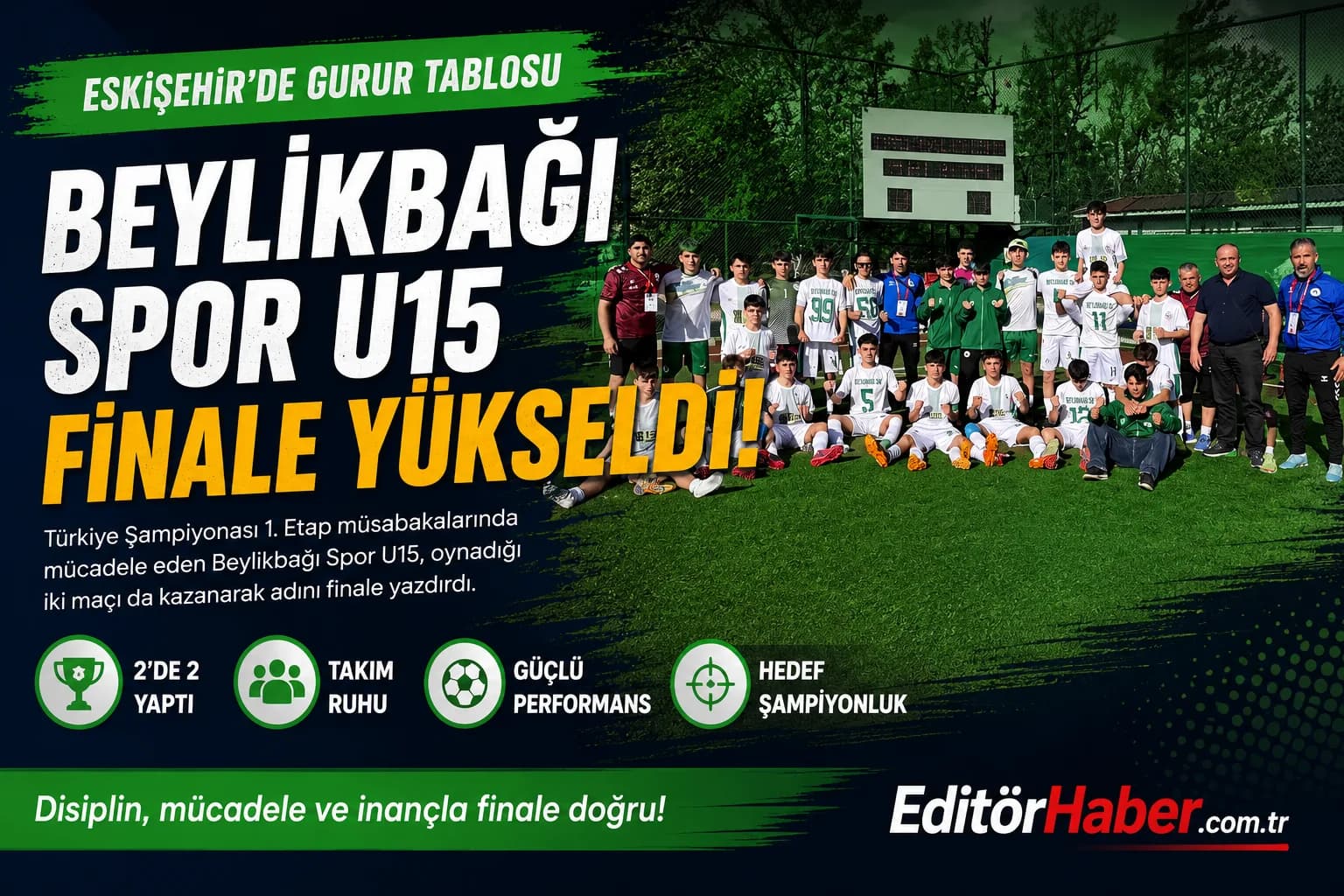 Beylikbağı Spor U15 Eskişehir’de Finale Yükseldi