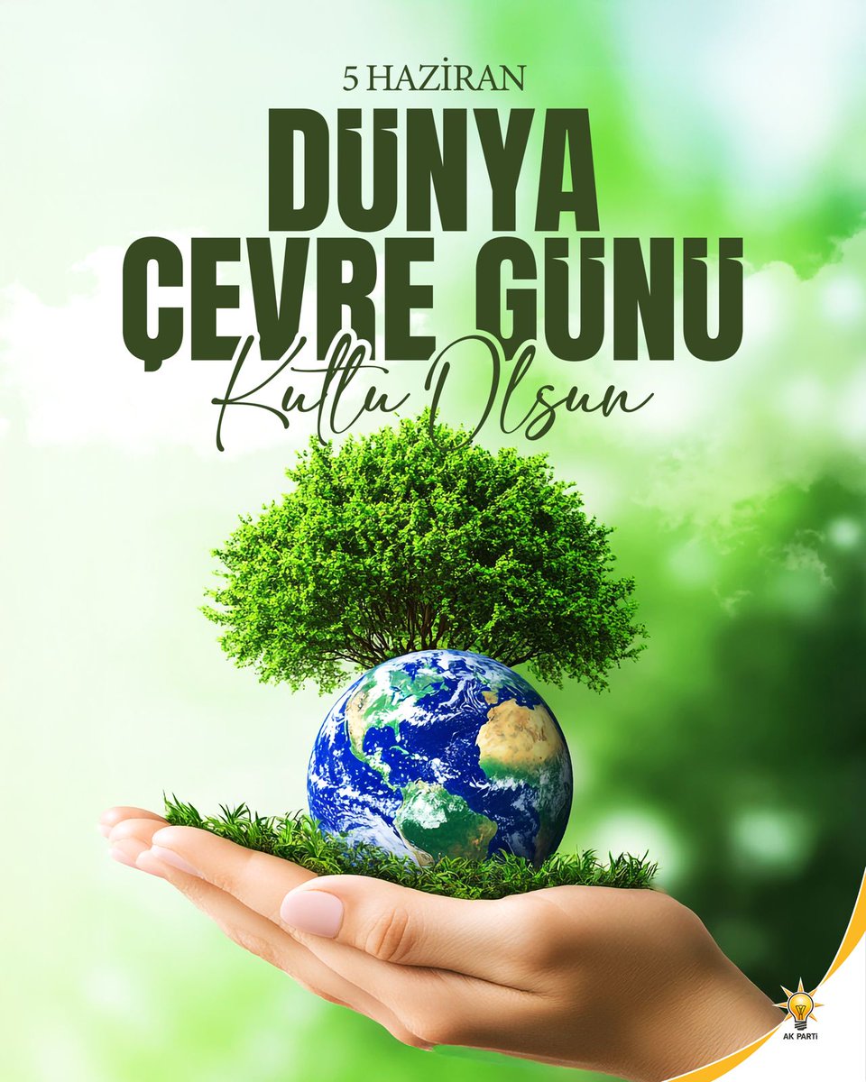 AK Parti'den Dünya Çevre Günü Mesajı: Geleceğe Nefes, Toprağa Vefa