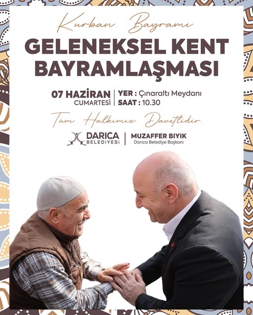 Darıca Belediyesi Geleneksel Bayramlaşma Töreni 7 Haziran'da Çınaraltı Meydanı'nda