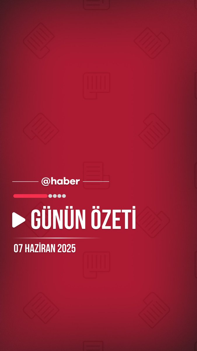7 Haziran 2025 Gündem Özeti: Son Dakika Haberler ve Önemli Gelişmeler
