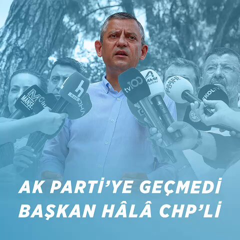 CHP Genel Başkanı Özgür Özel'den Gaziosmanpaşa Belediye Başkanı Vekilliği Açıklaması