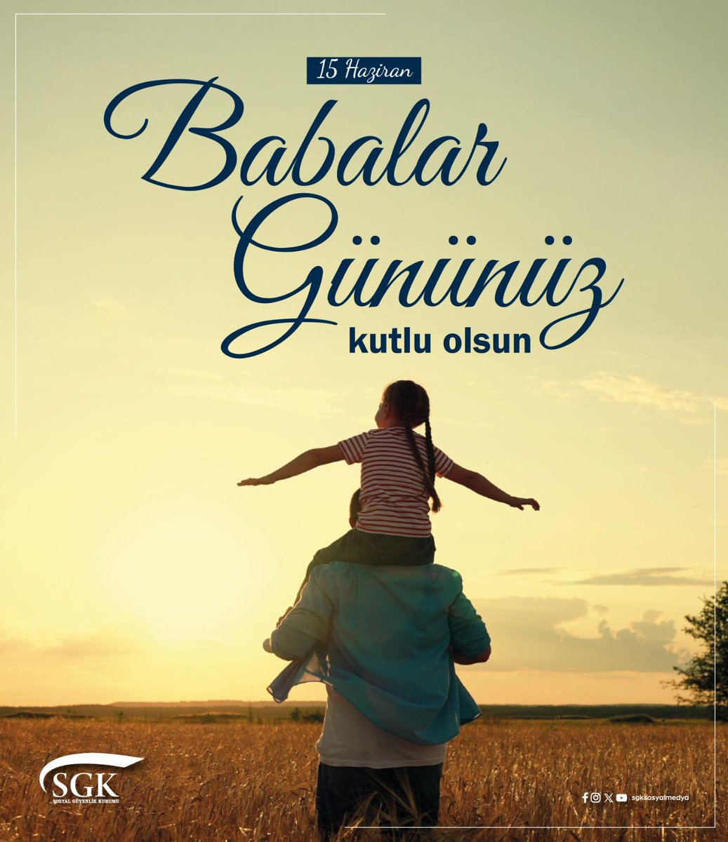 SGK Sosyal Güvenlik Kurumu Babalar Günü Mesajı Yayınladı