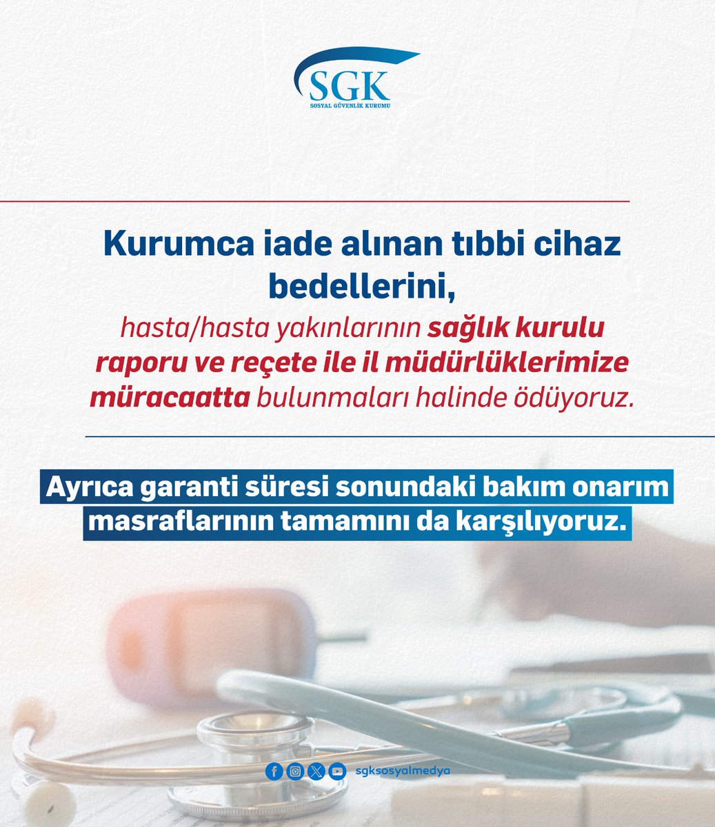 SGK, İade Alınan Tıbbi Cihaz Bedellerini Ödeyecek ve Bakım Onarım Masraflarını Karşılayacak