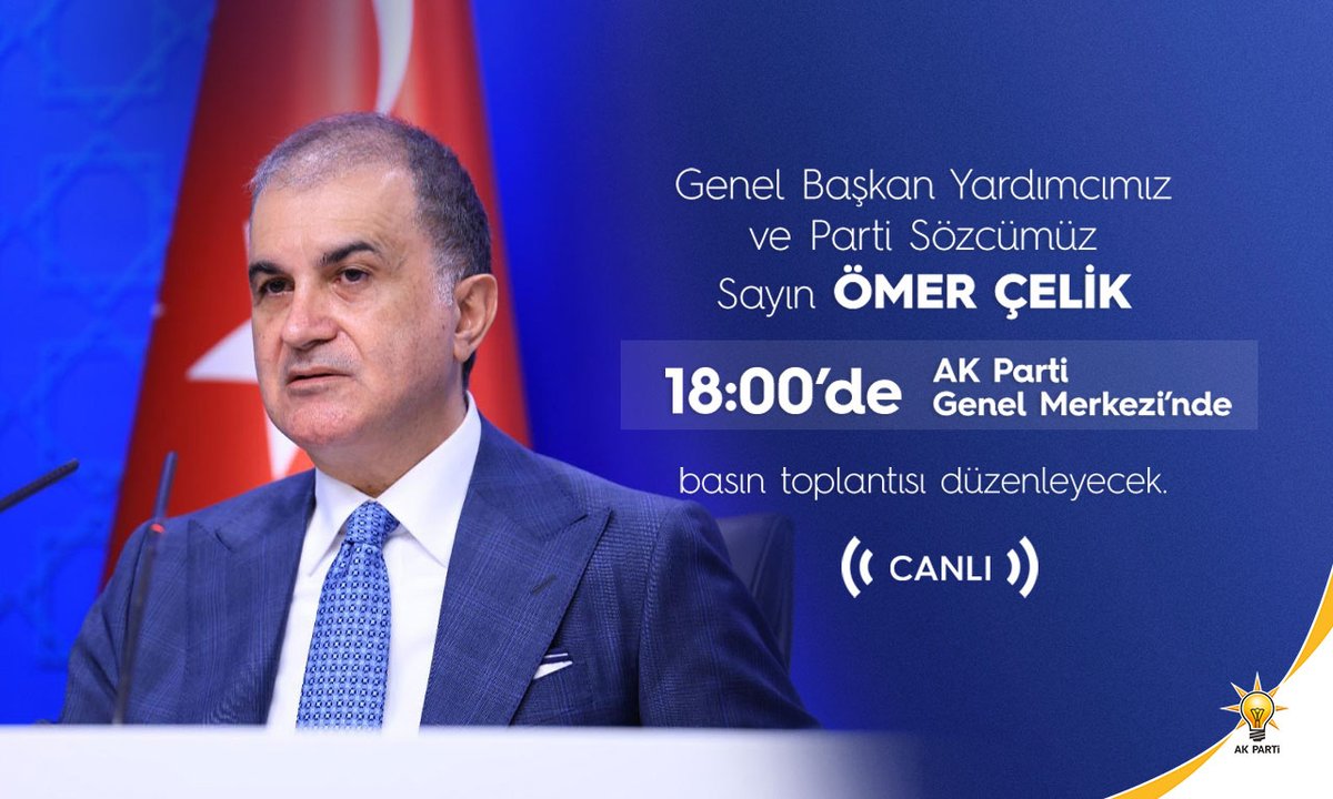 AK Parti Sözcüsü Çelik, Saat 18:00’de Basın Toplantısı Düzenleyecek