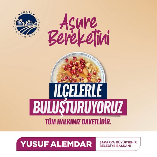 Sakarya'da Aşure Bereketi 16 İlçe ile Paylaşıldı
