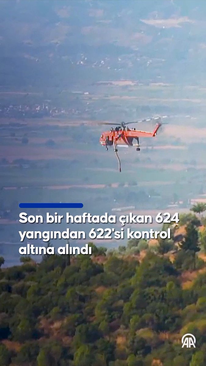 Son Bir Haftada 624 Orman Yangınından 622'si Kontrol Altına Alındı