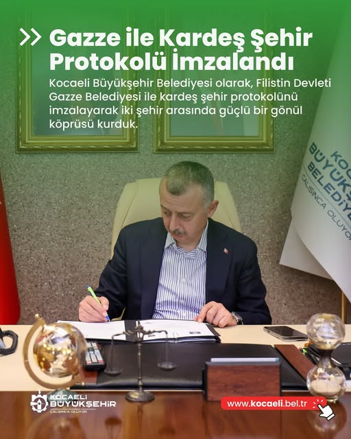 Kocaeli Büyükşehir Belediyesi, Gazze Belediyesi ile Kardeş Şehir Protokolü İmzaladı