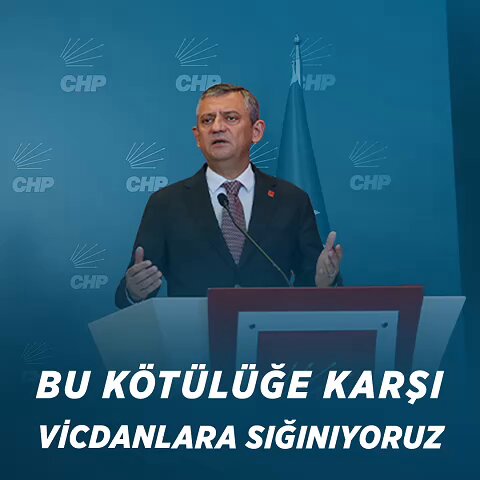 CHP Genel Başkanı Özgür Özel'den AK Parti ve MHP Seçmenlerine Mesaj