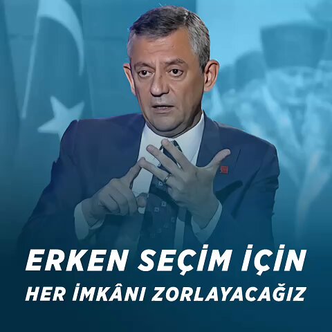 CHP'den Erken Seçim Çağrısı: 