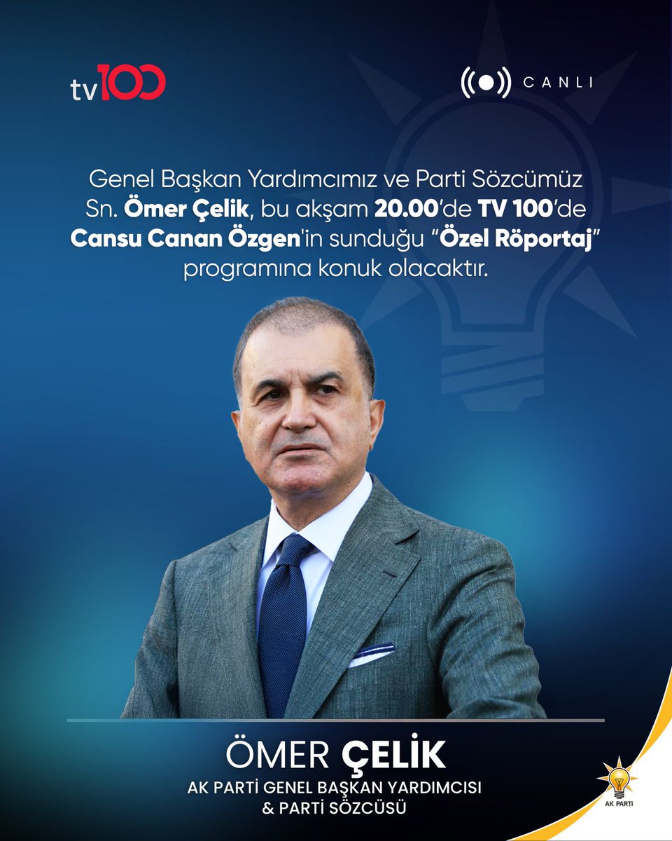 AK Parti Sözcüsü Ömer Çelik TV 100'de Özel Röportaj Programına Konuk Olacak