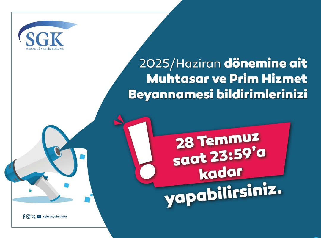 SGK Muhtasar ve Prim Hizmet Beyannamesi Bildirim Süresi Uzatıldı