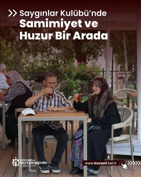 Kocaeli Büyükşehir Belediyesi Saygınlar Kulübü nde 65 Yaş Üstü Vatandaşlar Dostlukla Buluşuyor