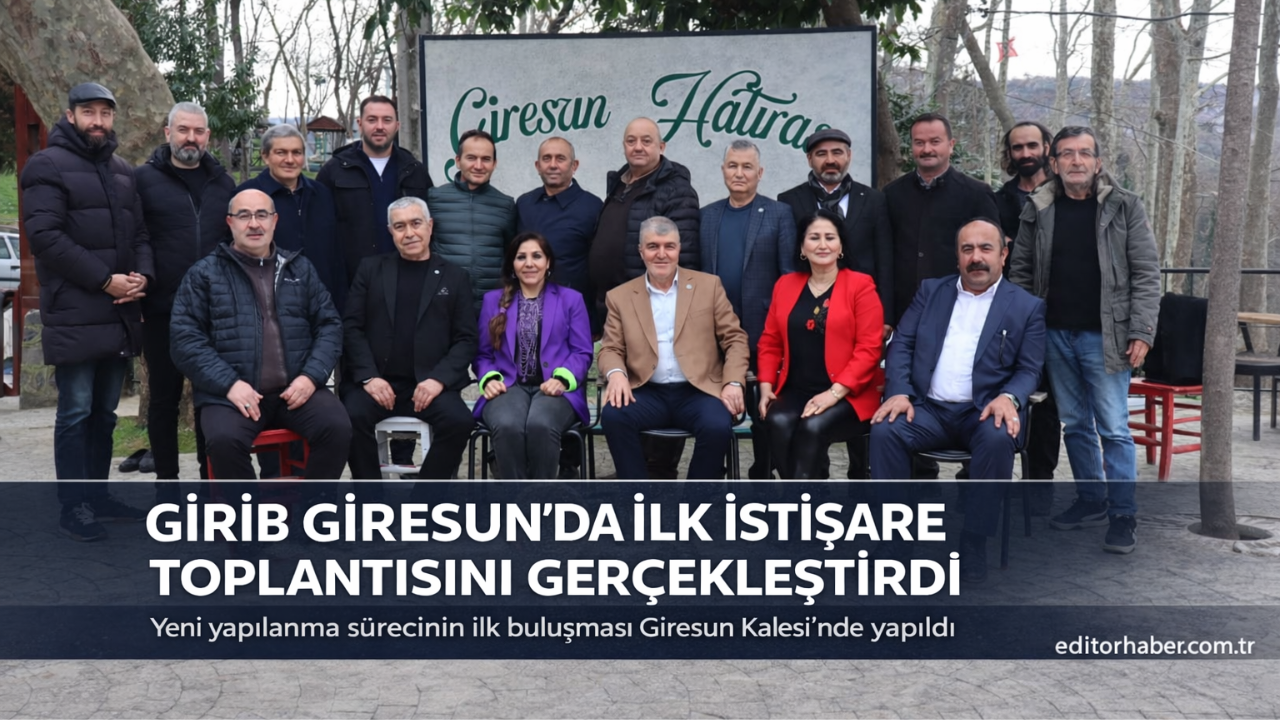 GİRİB Giresun Şubesi Sahaya İndi: İlk İstişare Toplantısı Arslan Ertan Başkanlığında Yapıldı