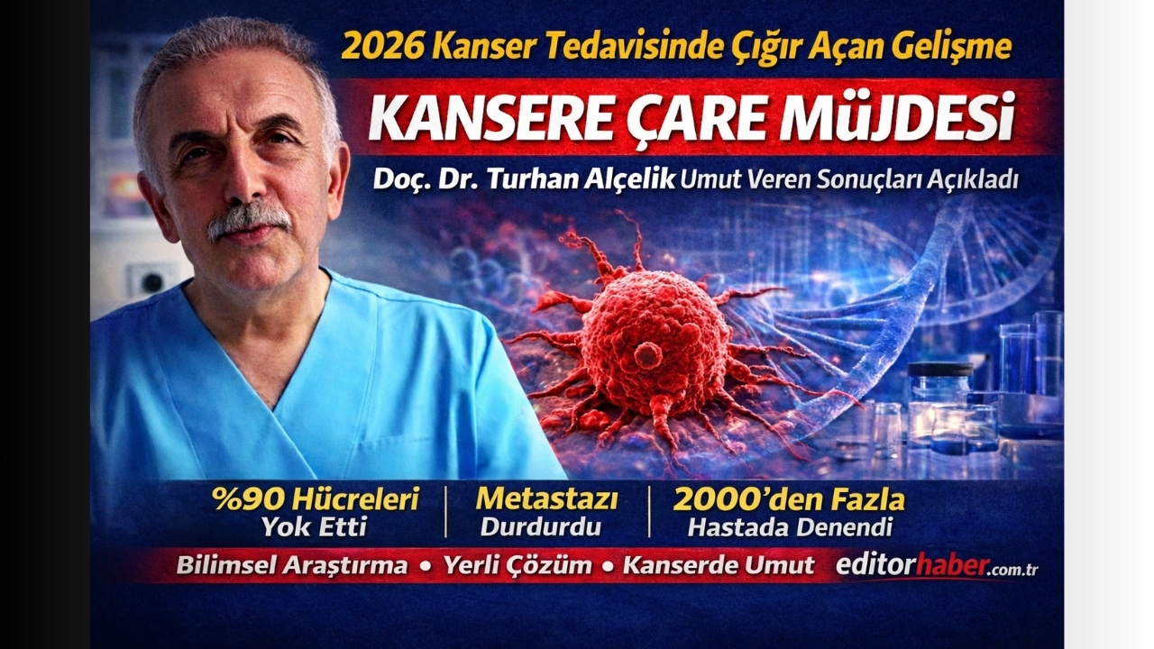 2026 Kanser Tedavisinde Çığır Açan Gelişme: Doç. Dr. Turhan Alçelik Umut Veren Sonuçları Açıkladı