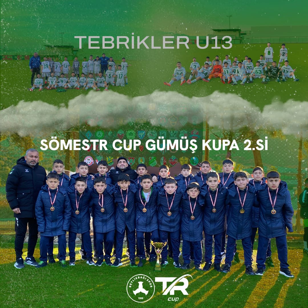 Beylikbağıspor U13 Takımı Sömestr Cup’ta Gümüş Kupa Kazandı