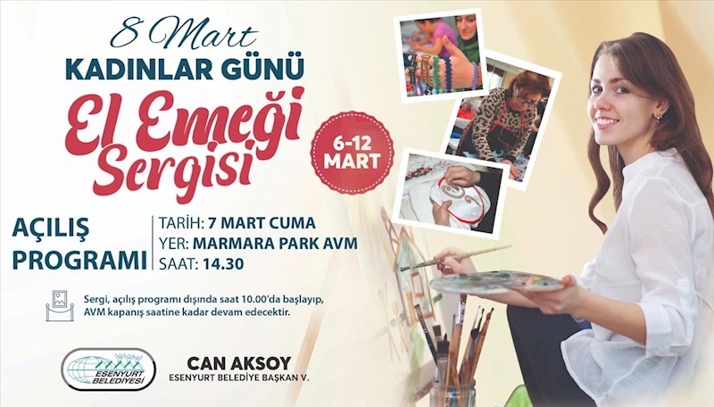 8 Mart Kadınlar Günü El Emeği Sergisi